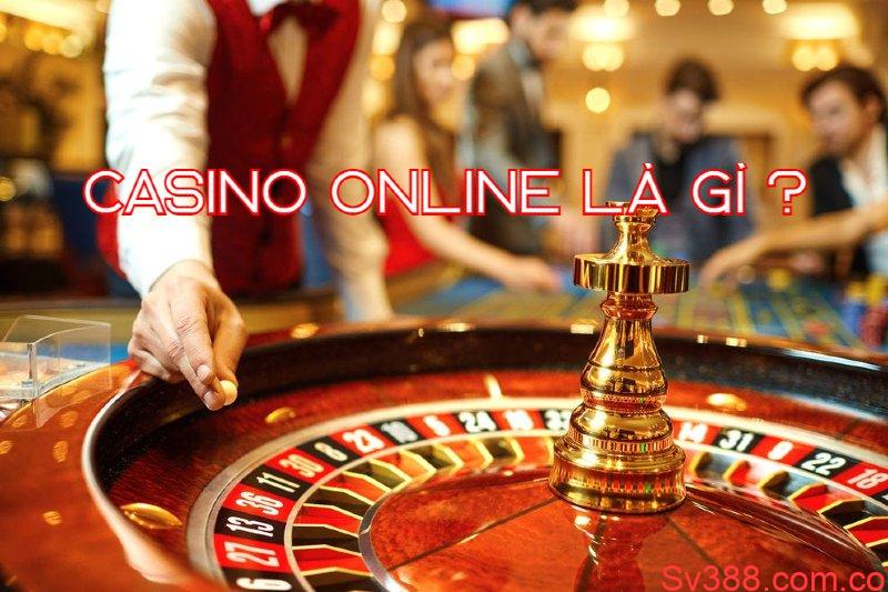 Casino online là gì ?