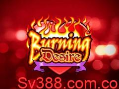 Mời chơi game Burning Desire miễn phí mới nhất