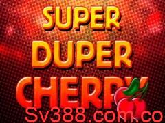 Mời chơi Game slot Super Duper Cherry miễn phí mới nhất