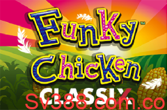 Tham gia Máy đánh bạc Funky Chicken miễn phí mới nhất