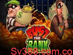 Truy cập Game slot Bust The Bank miễn phí mới nhất